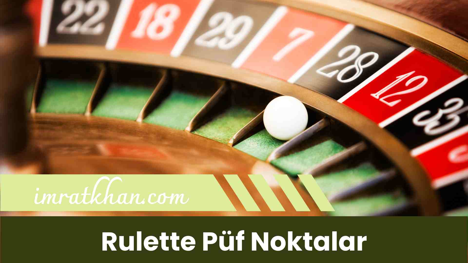 Rulette Püf Noktalar